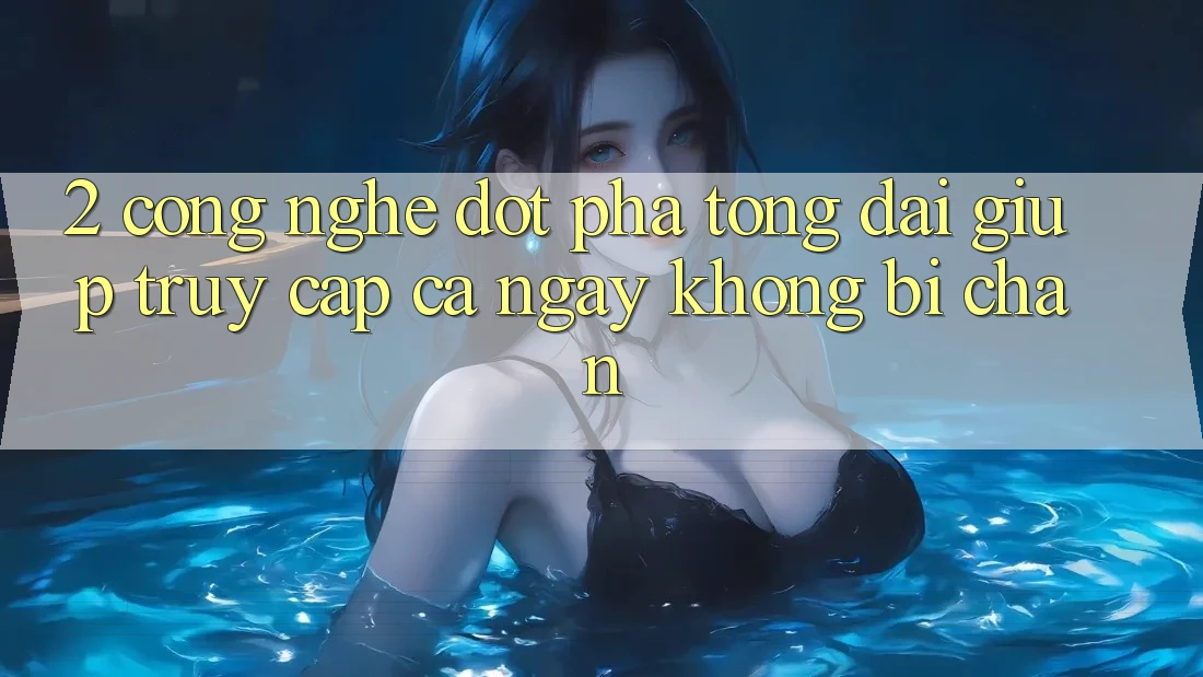 2. Công Nghệ Đột Phá Tổng đài giúp Truy Cập Cả Ngày Không Bị Chặn