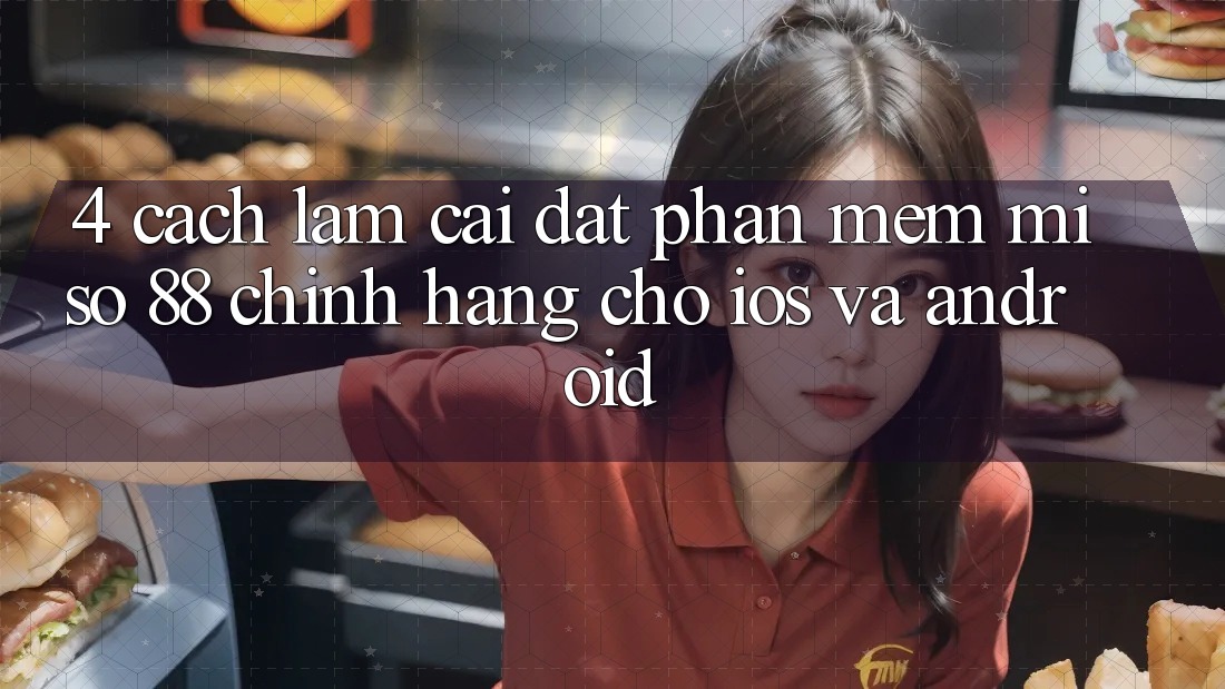 4. Cách làm Cài Đặt Phần mềm Miso 88 Chính Hãng Cho iOS và Android