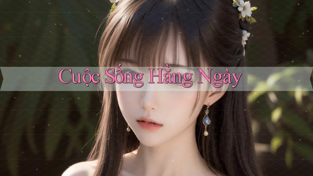 Cuộc Sống Hằng Ngày