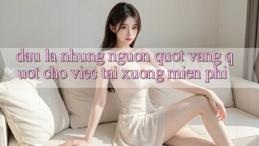 Đâu Là Những Nguồn " Vàng" Cho Việc Tải Xuống Miễn Phí?