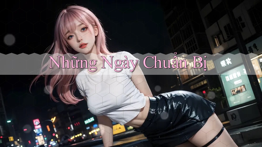 Những Ngày Chuẩn Bị