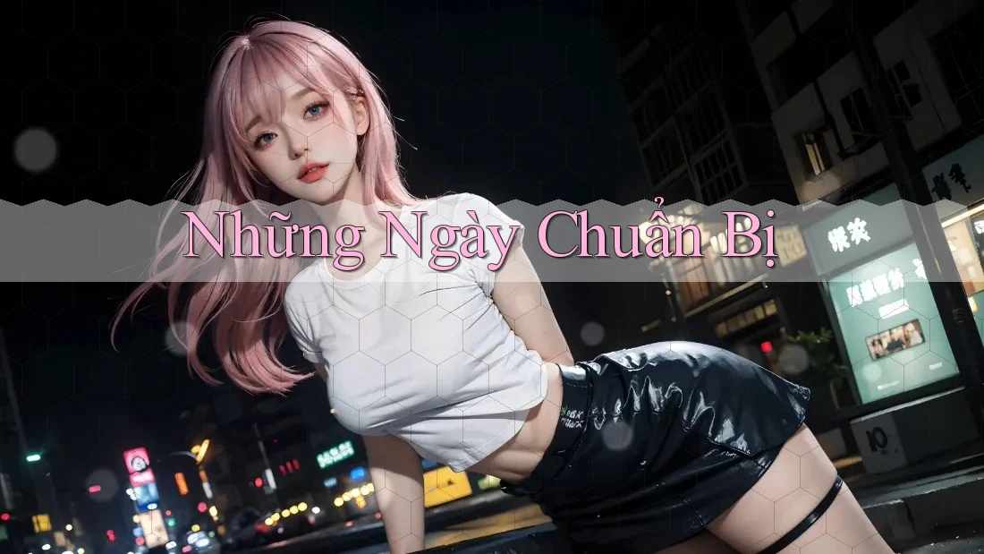 Những Ngày Chuẩn Bị