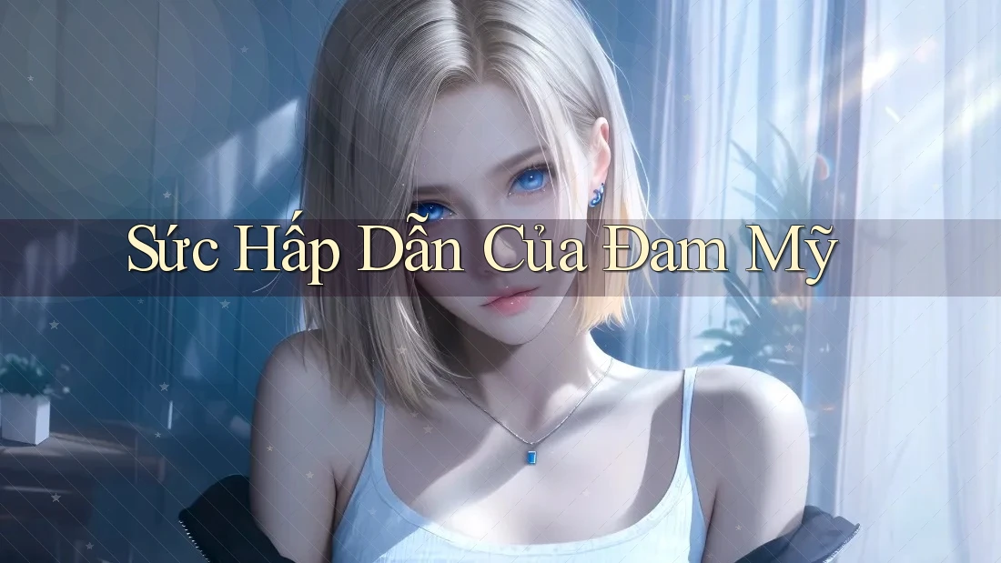 Sức Hấp Dẫn Của Đam Mỹ