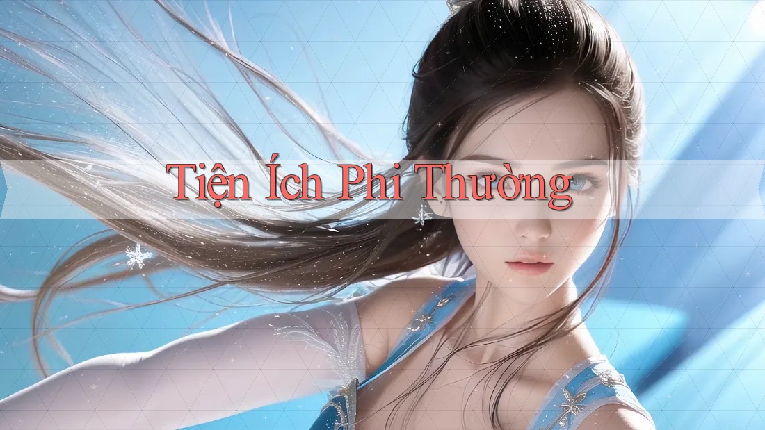 Tiện Ích Phi Thường
