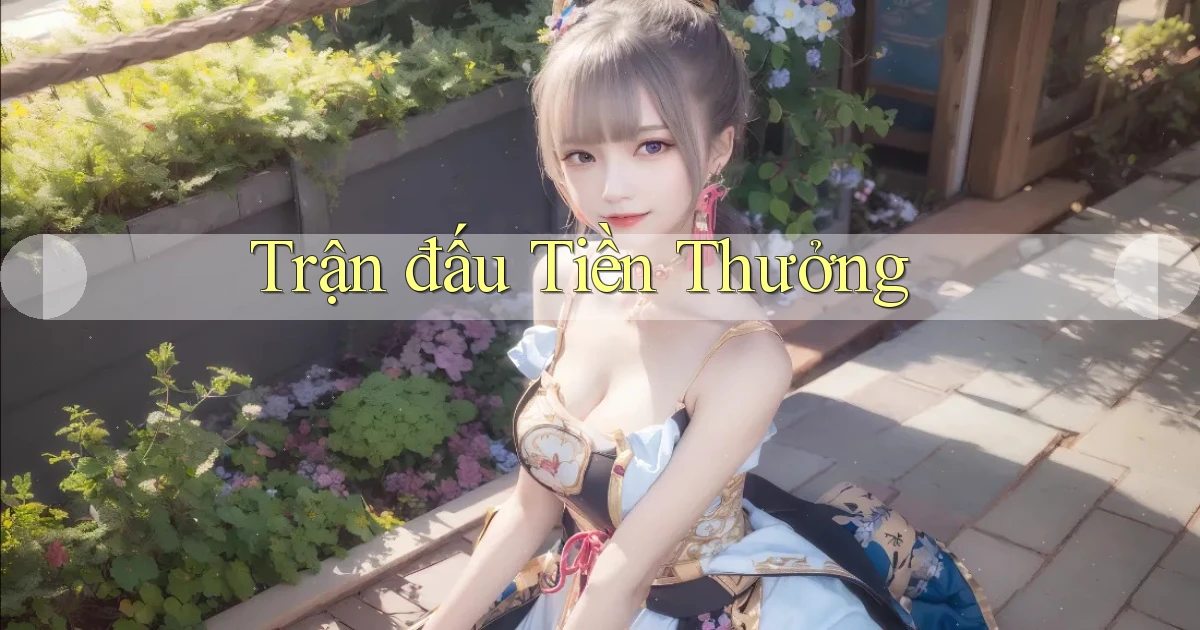 Trận đấu Tiền thưởng